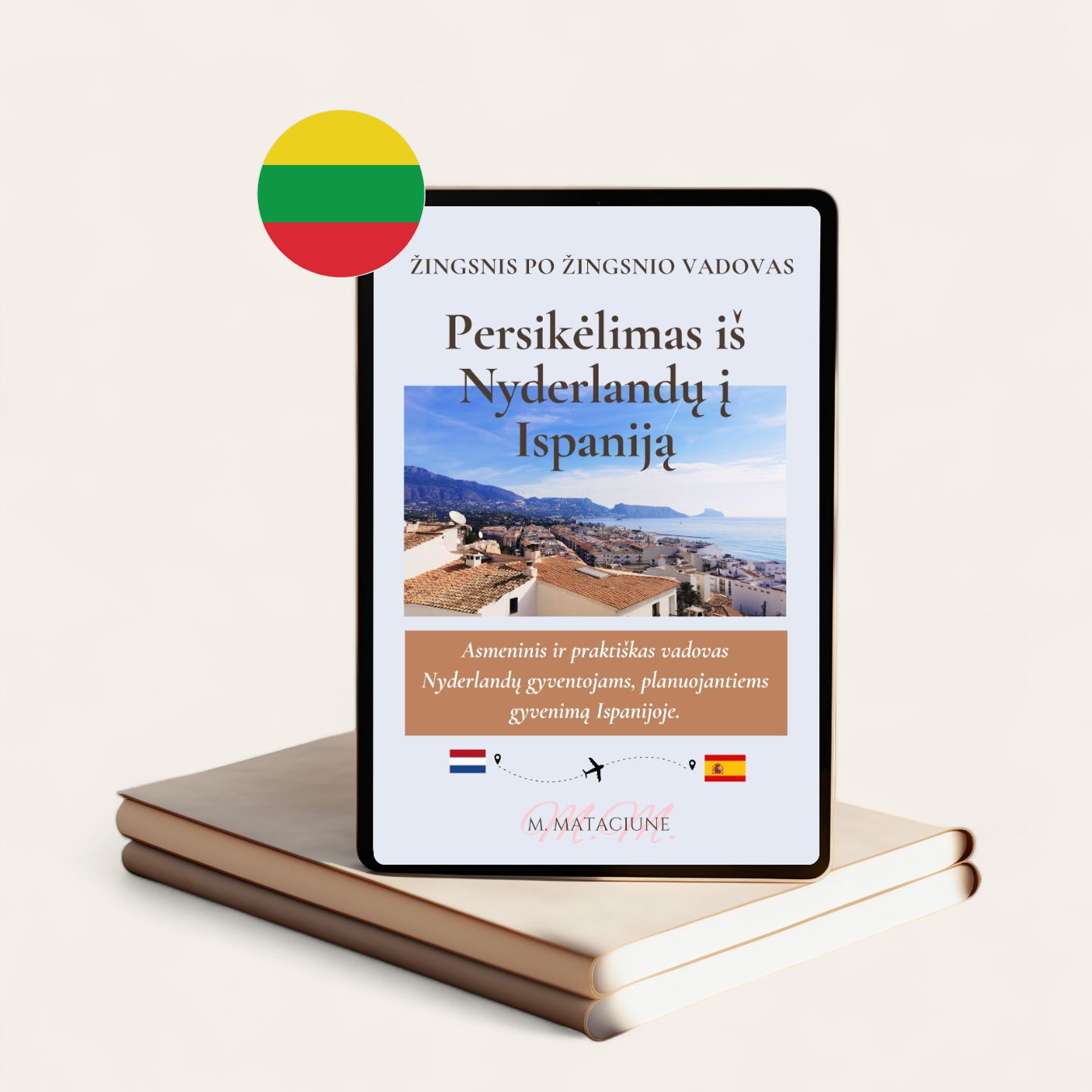 Persikraustymas iš Nyderlandų į Ispaniją – Lietuviškas E-knygos gidas, PDF versija, Emigracijos vadovas lietuviams