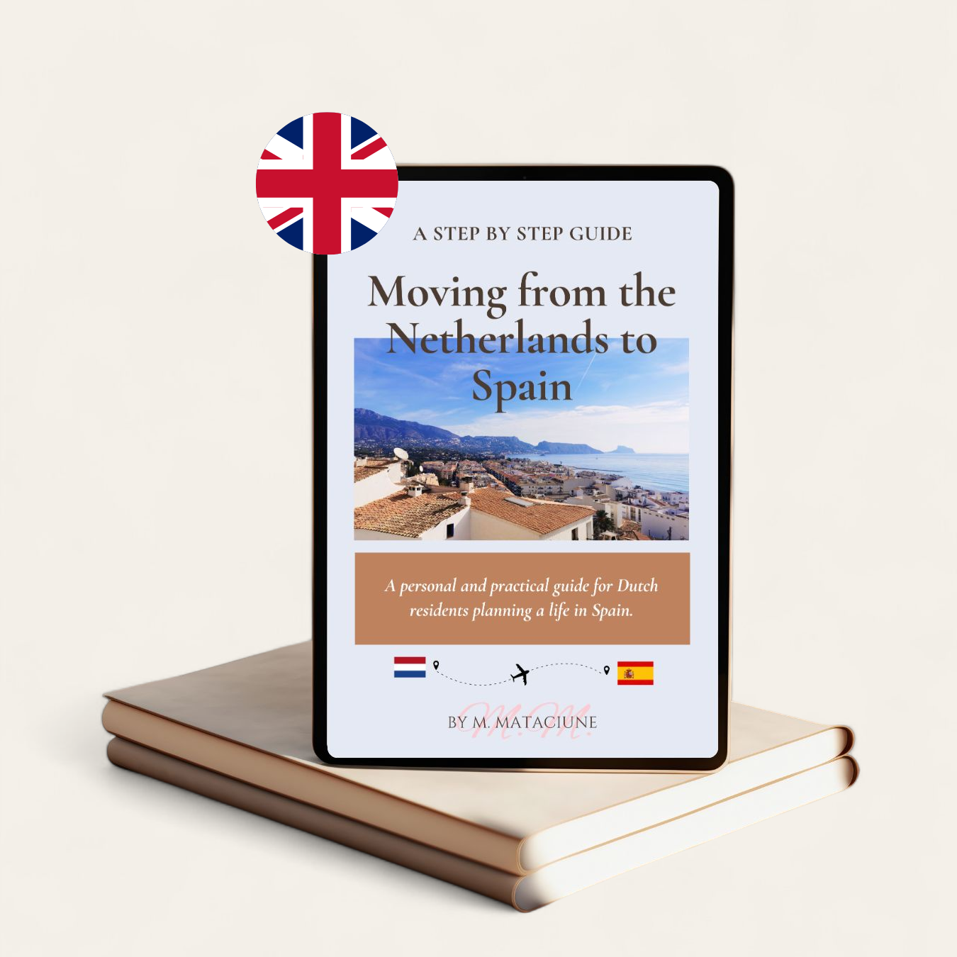 E-book Moving from the Netherlands to Spain, Guidebook, Travelling checklist, PDF download, Digital book